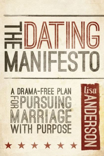 Dating Manifesto Drama Free Pursuing Marriage Epub