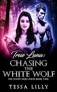 Dating The White Wolf The White Wolf series Book 1 Reader