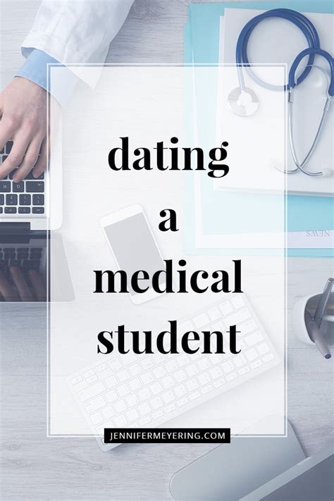 Dating a Medical Student: A Comprehensive Guide to Navigating the Unique Challenges and Rewards