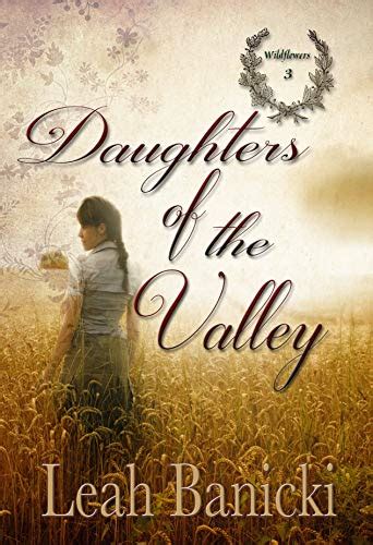 Daughters Of The Valley Western Romance on the Frontier Book 3 Wildflowers Doc