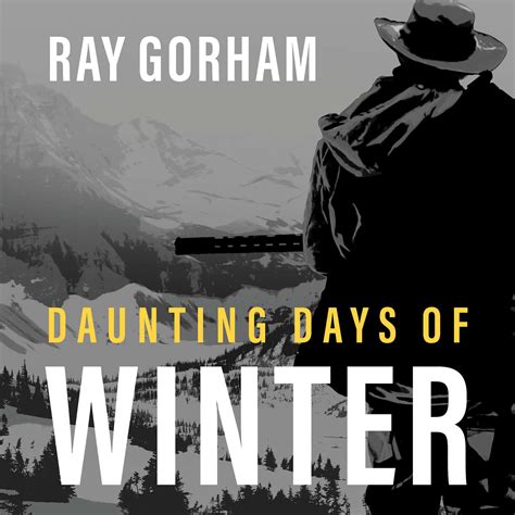 Daunting Days of Winter Getting home was just the beginning Epub