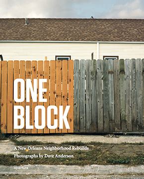 Dave Anderson One Block A New Orleans Neighborhood Rebuilds PDF