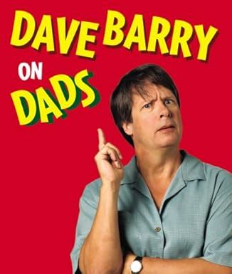 Dave Barry on Dads Reader