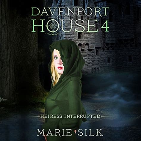 Davenport House 4 Heiress Interrupted Epub