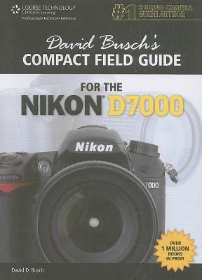 David Busch's Compact Field Guide for the Nikon D7000 Doc