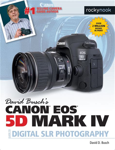 David Busch s Canon 5d Mark IV Guide to Digital Slr Photography PDF