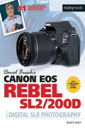 David Busch s Canon EOS Rebel SL2 200D Guide to Digital SLR Photography PDF