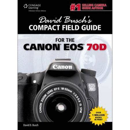 David Busch s Compact Field Guide for the Canon EOS 70D Epub