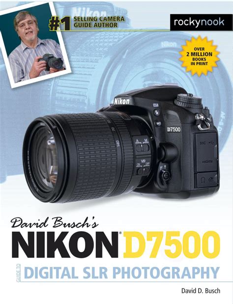 David Busch s Nikon D7500 Guide to Digital SLR Photography Doc