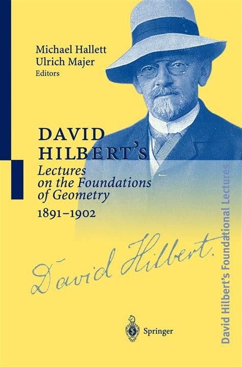 David Hilbert's Lectures on the Foundations of Geometry PDF