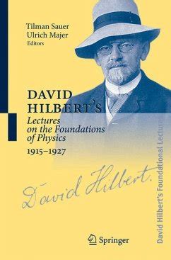 David Hilbert's Lectures on the Foundations of Physics 1915-1927 Relati PDF