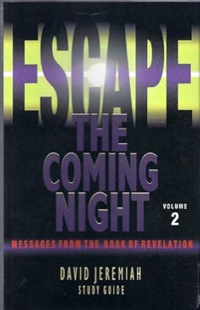 David Jeremiah Set of 2 Escape the Coming Night and Study Guide vol 1 Doc