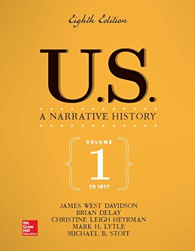 Davidson James West U.S.  A Narrative History Vol. 1 To 1877 6th edition  download pdf Reader