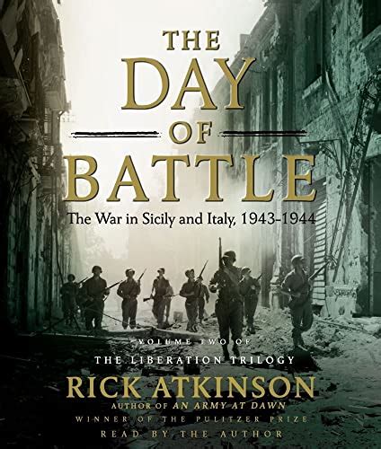 Day Battle 1943 1944 Liberation Trilogy Reader