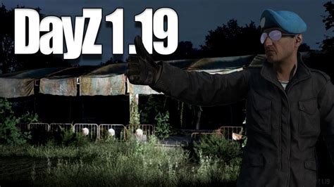 DayZ 1.19: A Game-Changing Overhaul