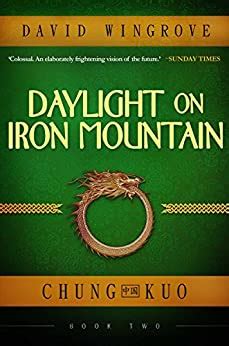 Daylight on Iron Mountain Chung Kuo Book 2 Kindle Editon