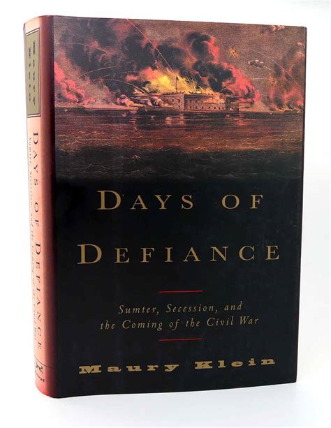 Days of Defiance Sumter Secession and the Coming of the Civil War Doc