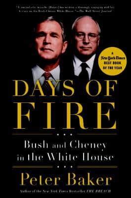 Days of Fire Bush and Cheney in the White House