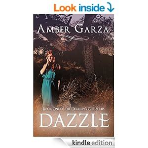 Dazzle Delaney s Gift 1 Delaney s Gift Series Kindle Editon