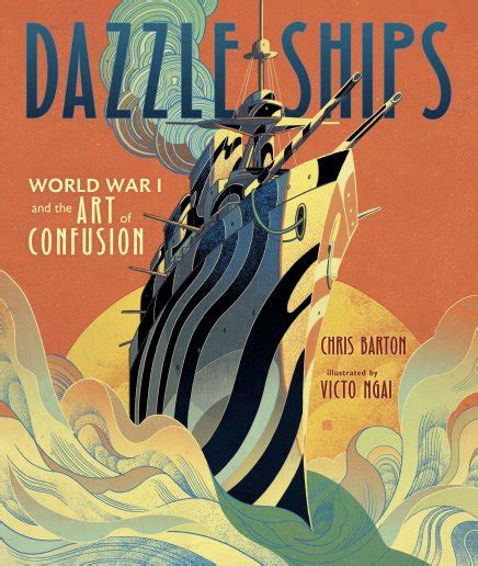 Dazzle Ships World War I and the Art of Confusion