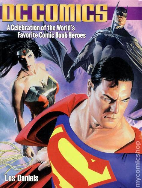 Dc Comics A Celebration of the World s Favorite Comic Book Heroes Kindle Editon
