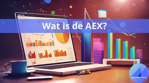 De AEX: Alles wat u moet weten over de belangrijkste index van Nederland