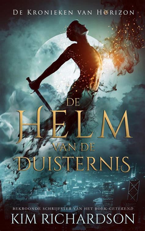 De Helm van de Duisternis De Kronieken van Horizon Book 2 Dutch Edition
