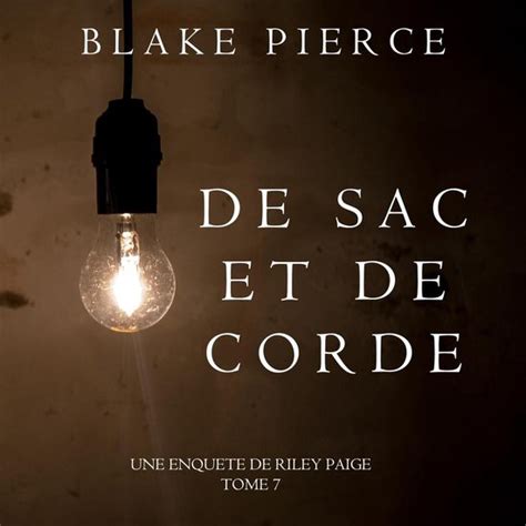 De Sac et de Corde Une enquête de Riley Paige—Tome 7 French Edition Epub