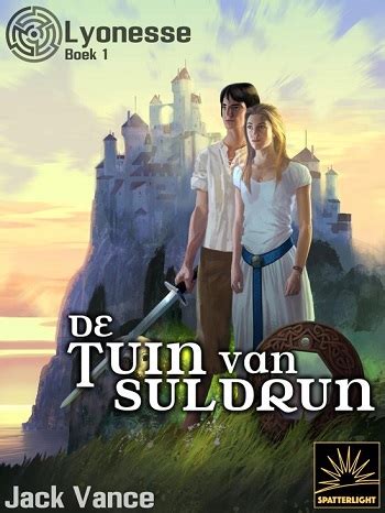 De Tuin van Suldrun Lyonesse Boek 1 Het Verzameld Werk van Jack Vance Volume 52 Dutch Edition PDF