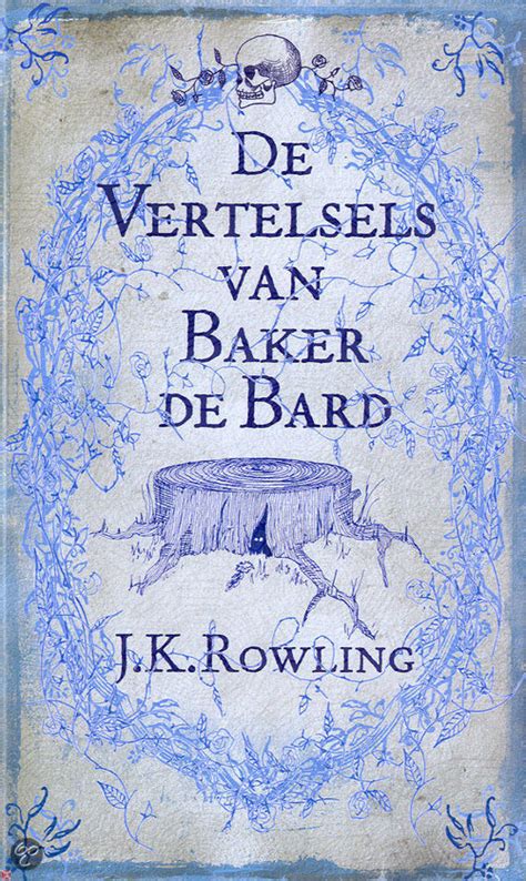 De Vertelsels van Baker de Bard Uit de schoolbibliotheek van Zweinstein Dutch Edition PDF
