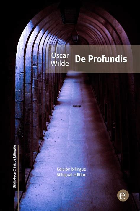 De profundis edición bilingüe bilingual edition Biblioteca Clásicos bilingüe Spanish and English Edition Kindle Editon