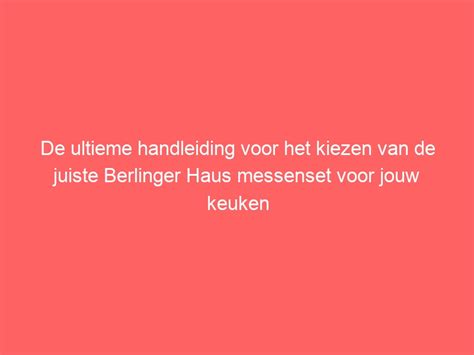 De ultieme handleiding voor succesvol keulen in de keuken