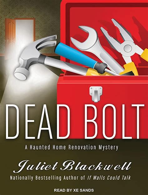 Dead Bolt A Haunted Home Renovation Mystery Haunted Home Repair Mystery PDF