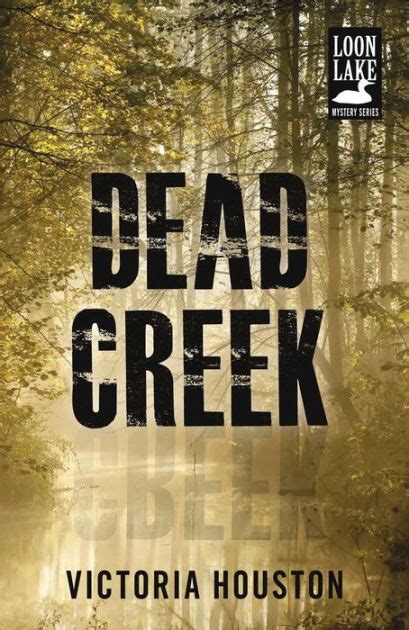 Dead Creek A Loon Lake Mystery Doc