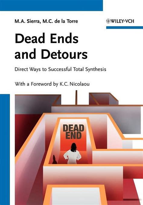 Dead Ends and Detours Direct Ways to Successful Total Synthesis Reader