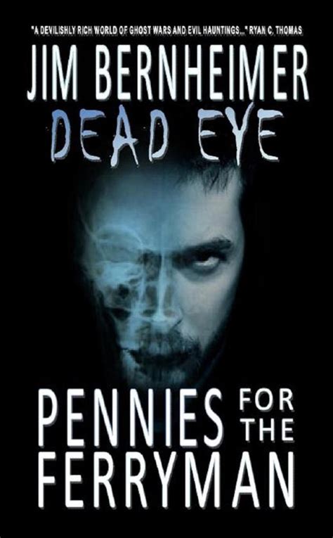 Dead Eye Pennies for the Ferryman Kindle Editon
