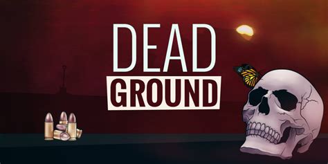 Dead Ground Reader