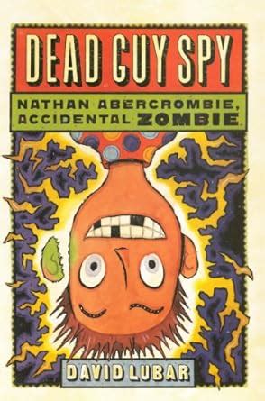 Dead Guy Spy Turtleback School and Library Binding Edition Nathan Abercrombie Accidental Zombie Pb PDF