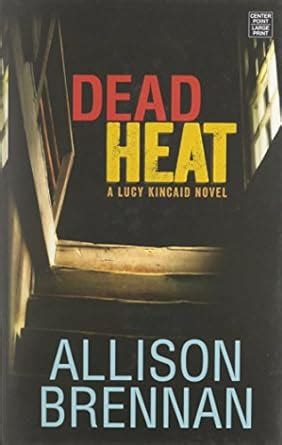 Dead Heat Lucy Kincaid Novels Reader