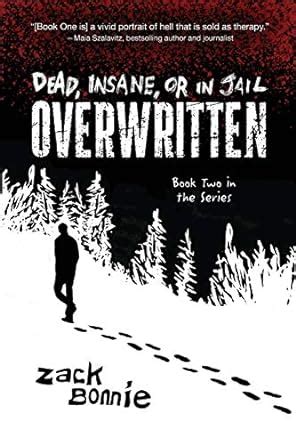 Dead Insane or in Jail Overwritten Volume 2 Reader