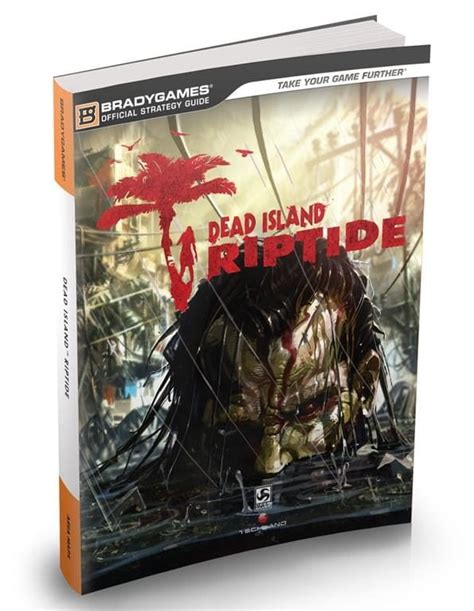 Dead Island Riptide Official Strategy Guide Official Strategy Guides Bradygames Epub