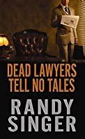 Dead Lawyers Tell No Tales PDF