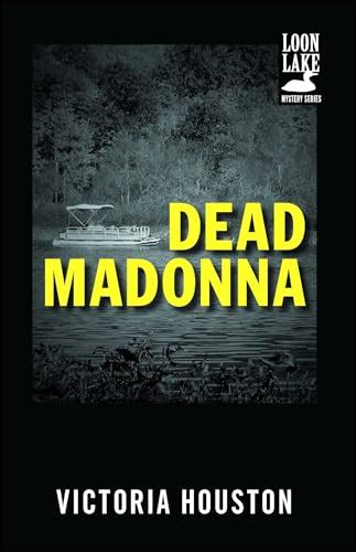 Dead Madonna A Loon Lake Mystery Kindle Editon