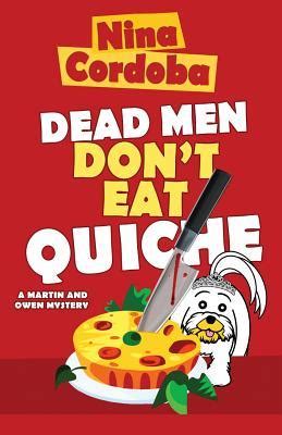 Dead Men Don t Eat Quiche Martin and Owen Mysteries Book 2 Volume 2 PDF