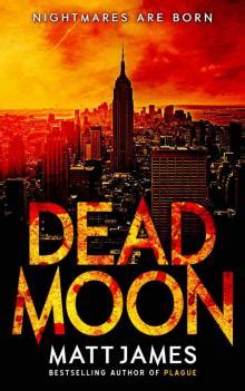 Dead Moon Nightmares Are Born The Dead Moon Thrillers Book 1 Reader