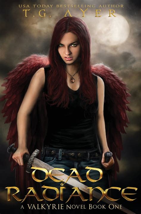 Dead Radiance A Valkyrie Novel Book 1 The Valkyrie Series PDF