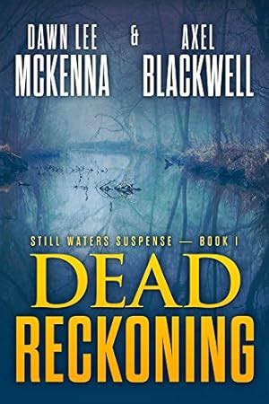 Dead Reckoning The Still Waters Suspense Series Book 1 Kindle Editon