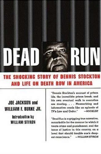 Dead Run The Shocking Story of Dennis Stockton and Life on Death Row in America PDF