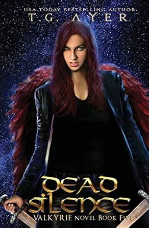 Dead Silence A Valkyrie Novel Book 5 The Valkyrie Series Reader