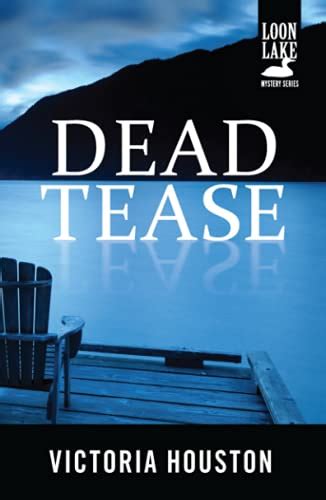 Dead Tease A Loon Lake Mystery Doc